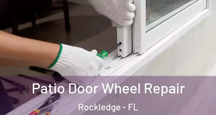  Patio Door Wheel Repair Rockledge - FL